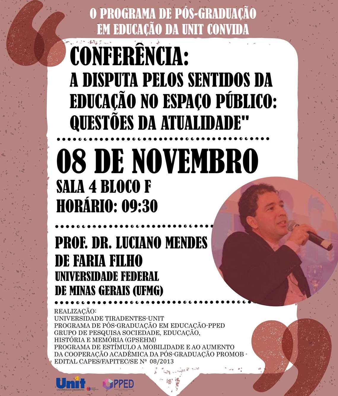 CONFERÊNCIA: A DISPUTA PELOS SENTIDOS DA EDUCAÇÃO NO ESPAÇO PÚBLICO: QUESTÕES DA ATUALIDADE