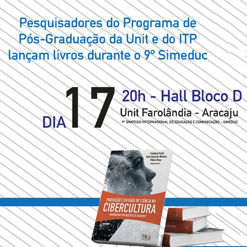 [:pt]A Editora Universitária Tiradentes fará o lançamento de dois livros de pesquisadores do PPED durante o 9º Simpósio Internacional de Educação e Comunicação – SIMEDUC[:]