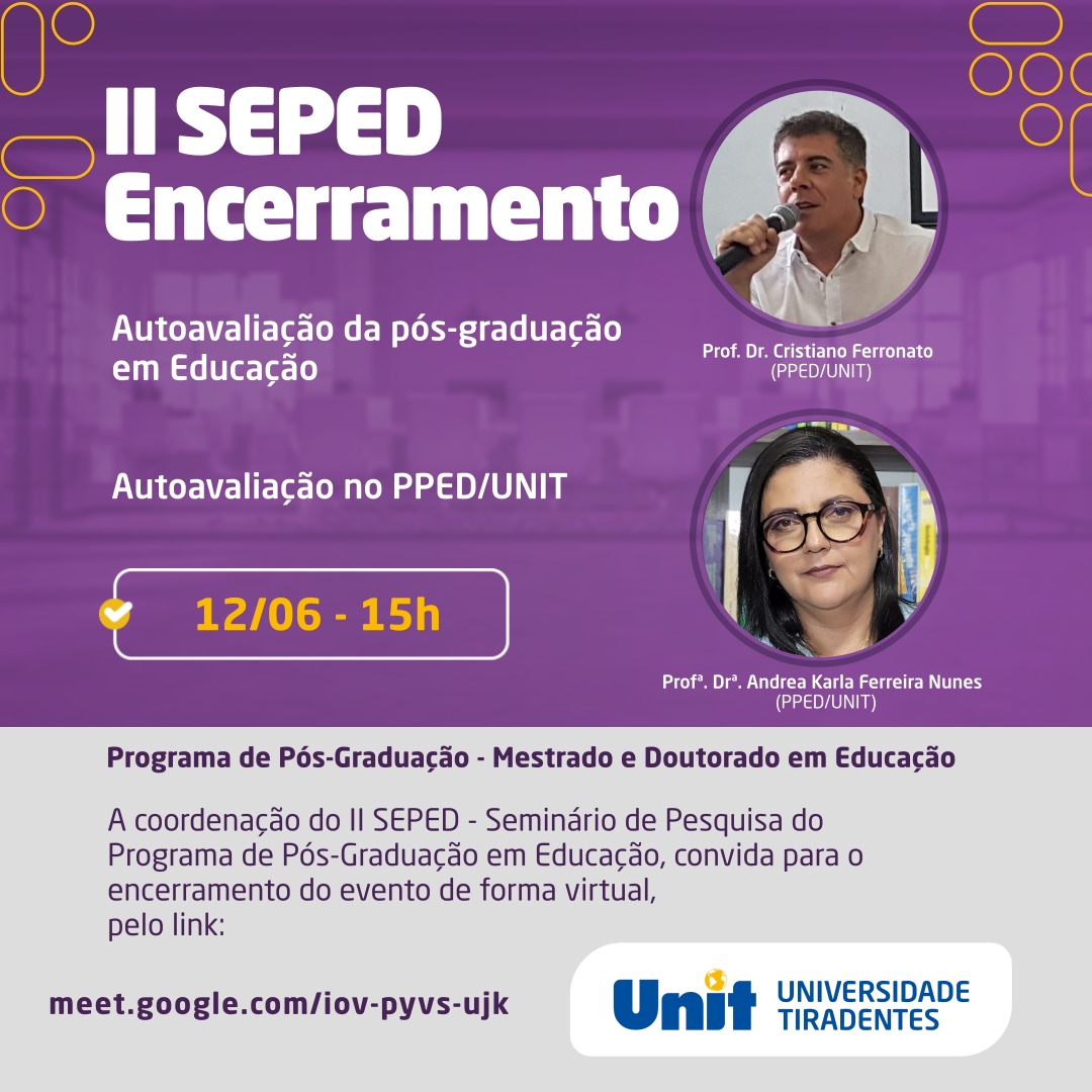 [:pt]ENCERRAMENTO SEPED: Auto avaliação na pós graduação em educação e no PPED/UNIT[:]