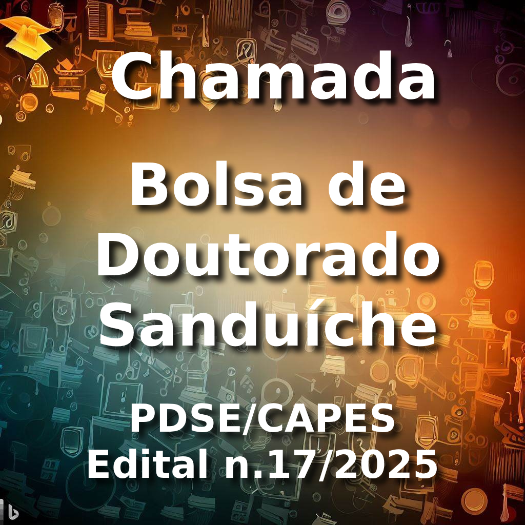 Bolsa de Doutorado Sanduíche – PDSE/CAPES – Edital 17/2025