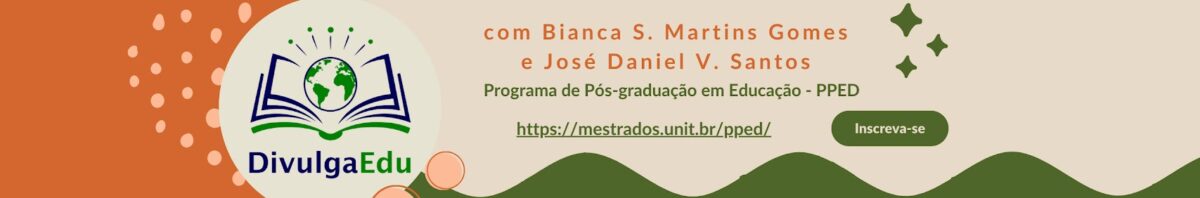 Pesquisadores do PPED lançam o Canal DivulgaEdu no Youtube