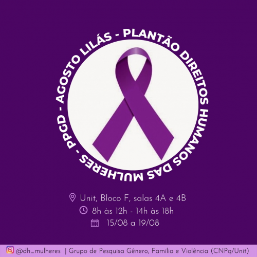 Plantão “Direitos Humanos das Mulheres” – Agosto Lilás