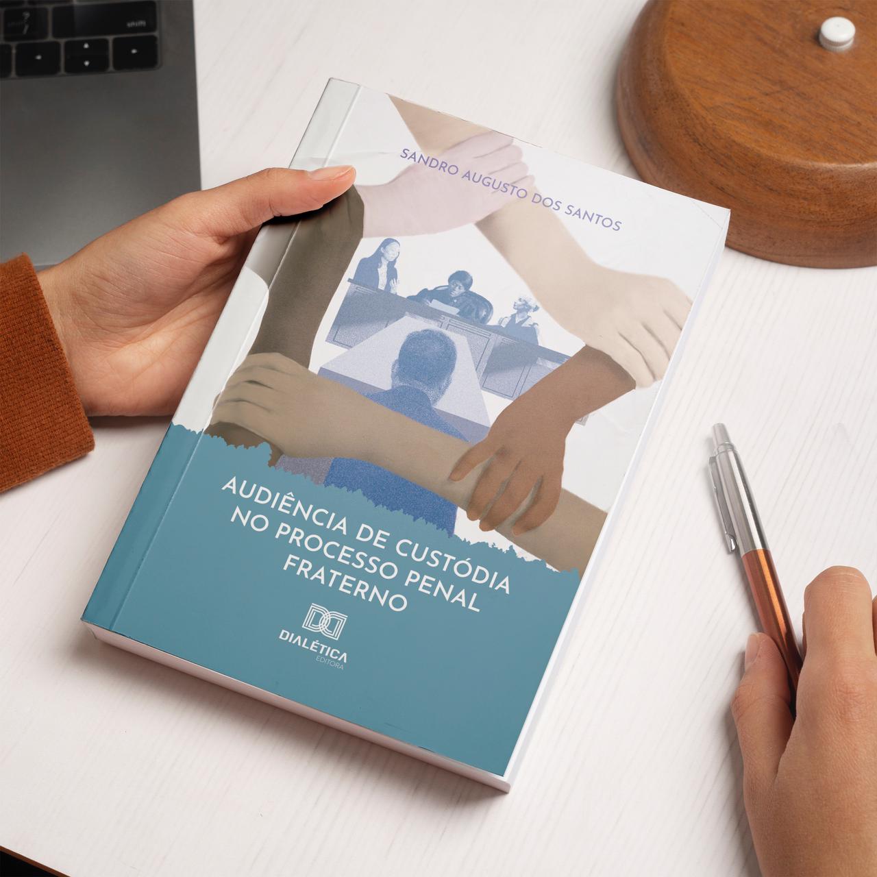 Lançamento do livro “Audiência de custódia no processo penal fraterno” do egresso Sandro Augusto dos Santos