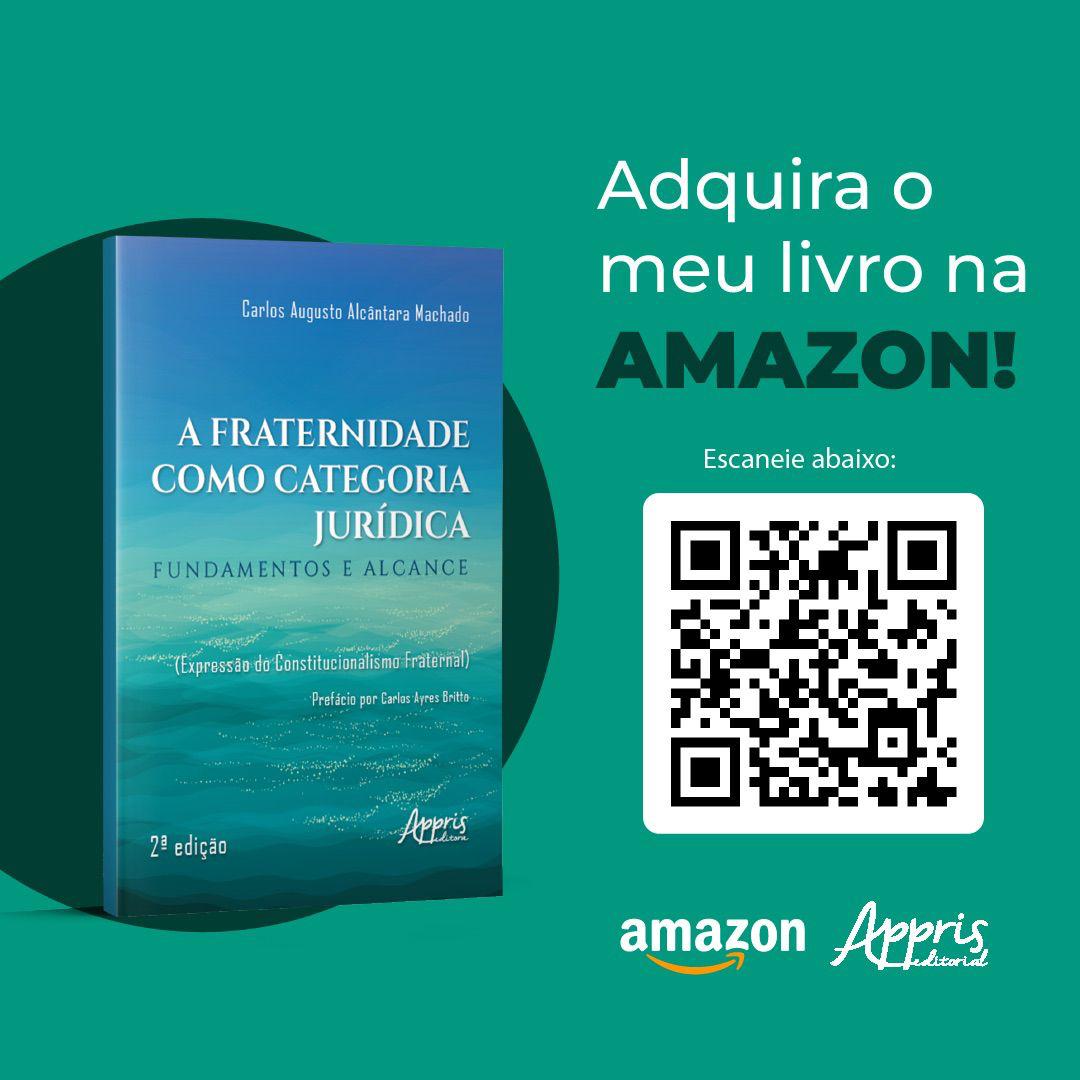 Lançada a 2ª edição de A Fraternidade como Categoria Jurídica: Fundamentos e Alcance